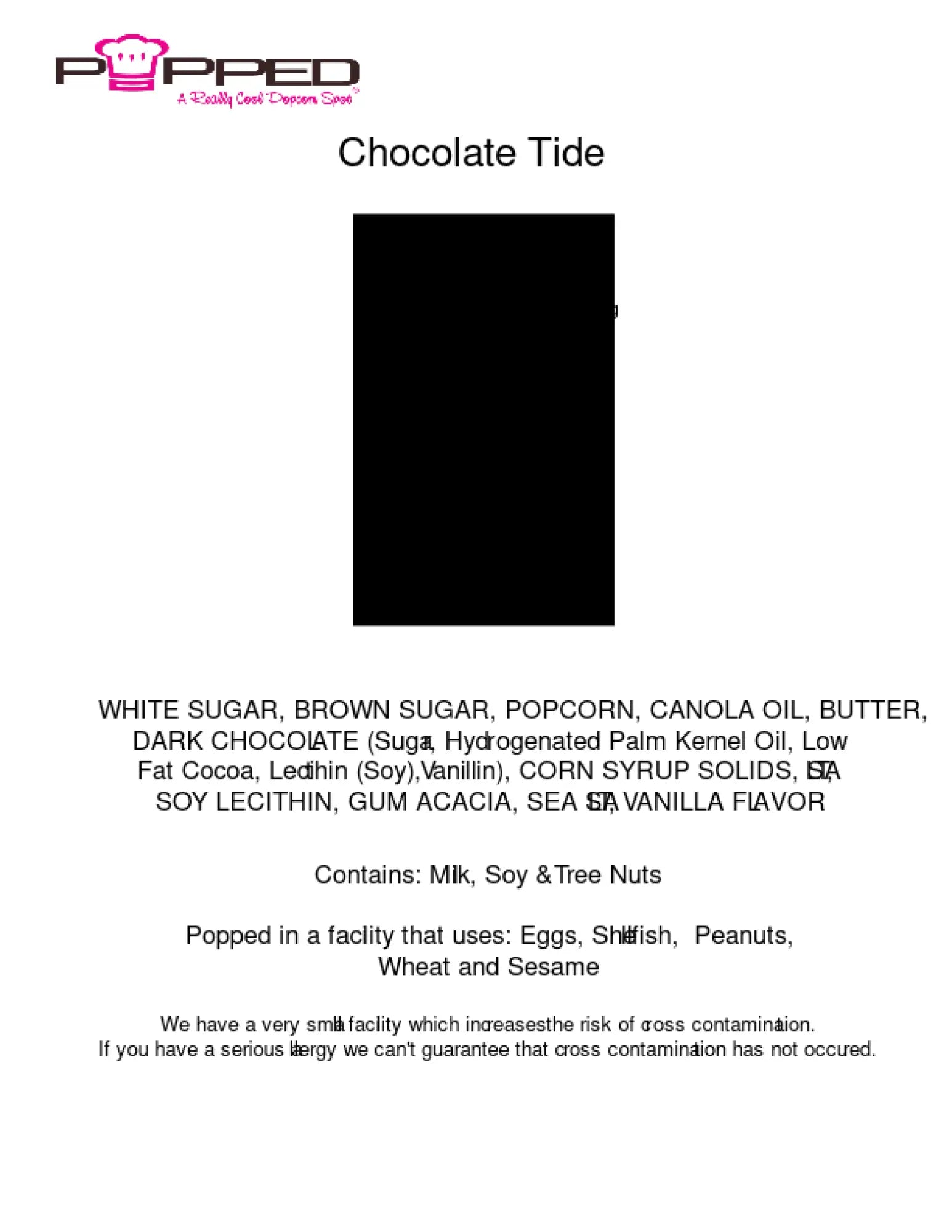 Black rectangular label for ’chocolate tide’ popcorn from popped, featuring a minimalist design with bold white text listing ingredients and allergen information.
