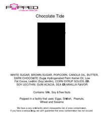 Black rectangular label for ’chocolate tide’ popcorn from popped, featuring a minimalist design with bold white text listing ingredients and allergen information.